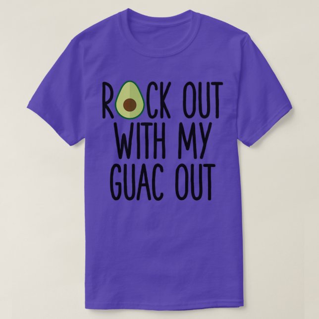Sten ut med min Guac ut 1 T Shirt (Design framsida)