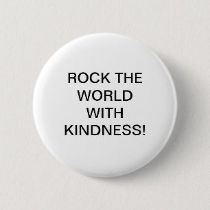 STEN VÄRLDEN MED KINDNESS! KNAPP