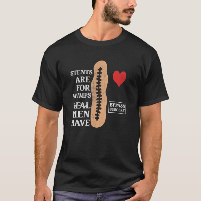 Stent för Wimps Real Manar har öppna bypass Surger T Shirt (Framsida)
