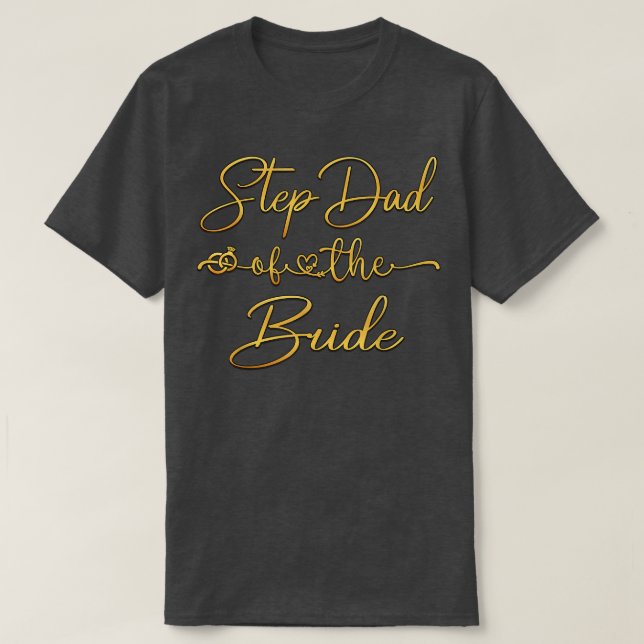 Step Dad Of The Bride Wedding Ideas For Stepfather T Shirt (Design framsida)