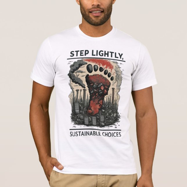 Step Lightly: Choose Sustainable Solutions T Shirt (Framsida)