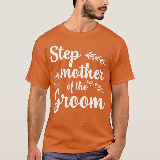 Step Mor of Groom Bachelor Party Funny-gåva T Shirt (Framsida)