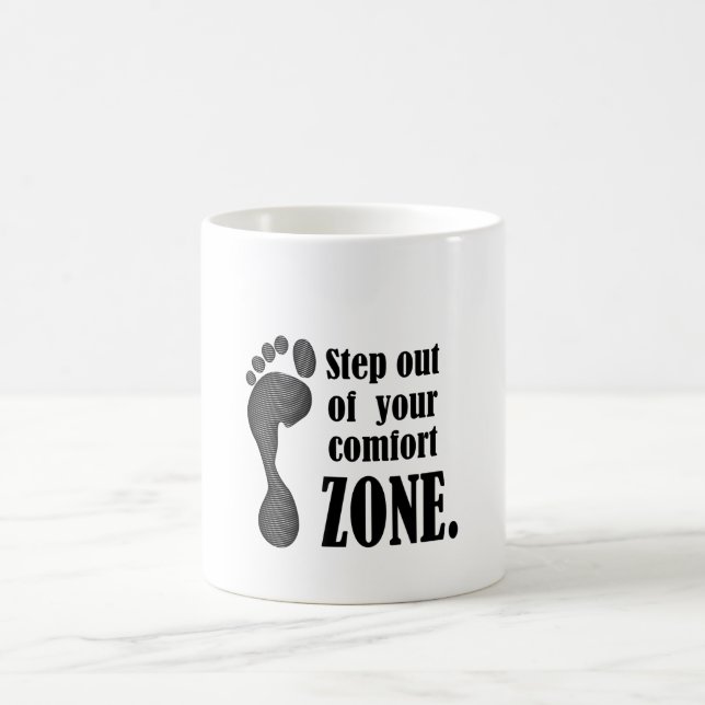 step out of your comfort zone  kaffemugg (Center)