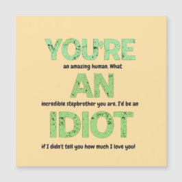 Stepbroder, du är en Fantastisk Human Gift