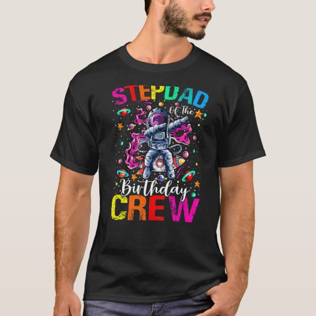 Stepdad Birthday Crew Astronaut Space Planets T Shirt (Framsida)