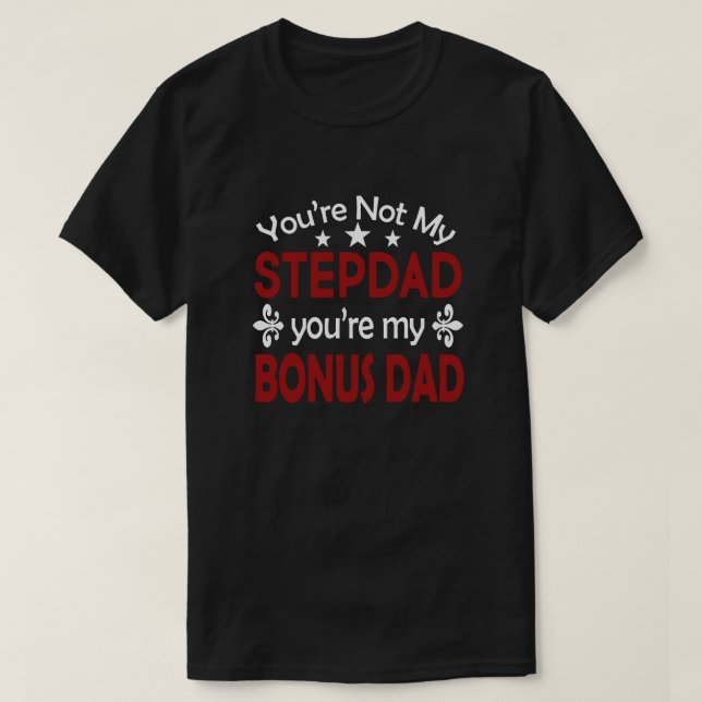 Stepdad Bonus Pappa Birthday Fars dag T-Shirt (Design framsida)
