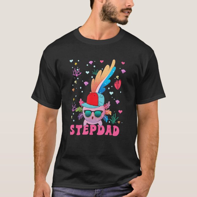 Stepdad Cute Axolotl Sunglasses Wearing Cap Costum T Shirt (Framsida)