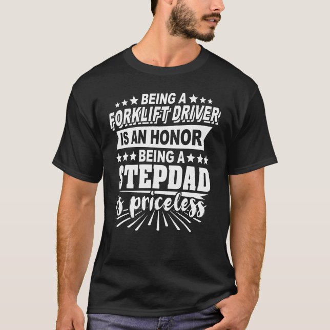Stepdad Fork Hiss Lastbil Forklift operator T Shirt (Framsida)