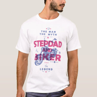Stepdad och biker mannen myten i legenden t shirt