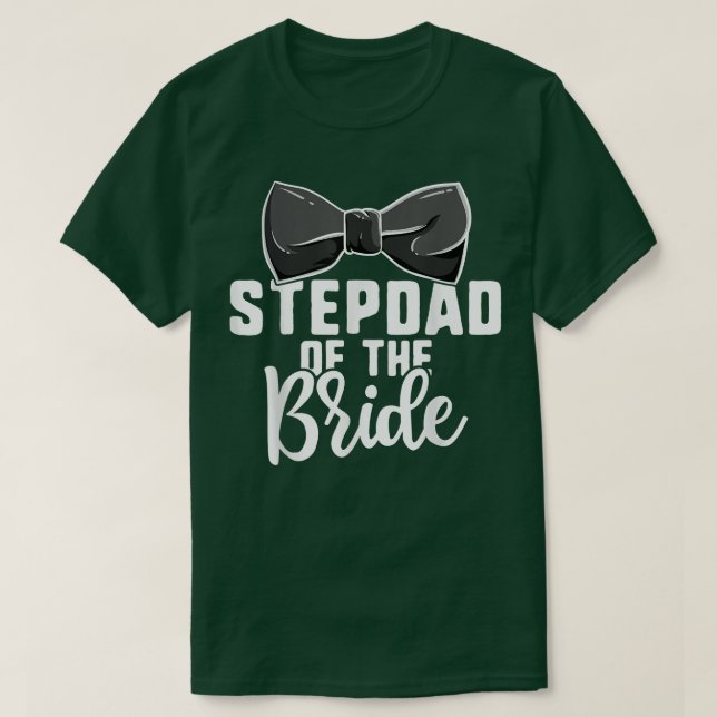 Stepdad of the Bride Bröllop Shirts, Bachelorette T Shirt (Design framsida)
