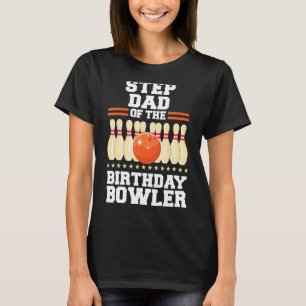 Stepdad på födelsedagen Bowlareare Bday Bowling Pa T Shirt