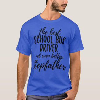 Stepfather Funny Gift Idea för S i Buss T Shirt