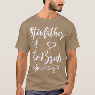 Stepfather of Bride & Groom Bröllop Matching T-Shi T Shirt