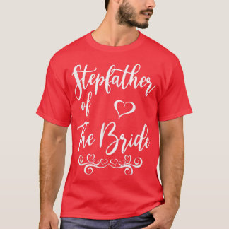 Stepfather of Bride & Groom Bröllop Matching T-Shi T Shirt