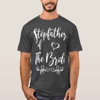 Stepfather of Bride & Groom Bröllop Matching T Shirt