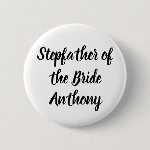 Stepfather of the Bride Black Custom Name Bröllop Knapp