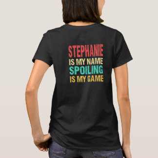 Stephanie är min Namn Personlig First Namn Custo T Shirt