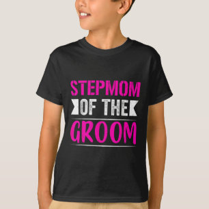 Stepmamma i Groom-gåvorna Mamma Bride Bröllop Groo T Shirt