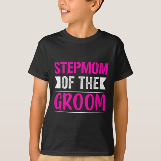 Stepmamma i Groom-gåvorna Mamma Bride Bröllop Groo T Shirt (Framsida)