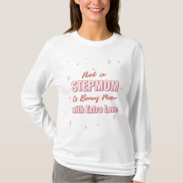 Stepmamma Mors dag Gift - Bonus Mamma T Shirt