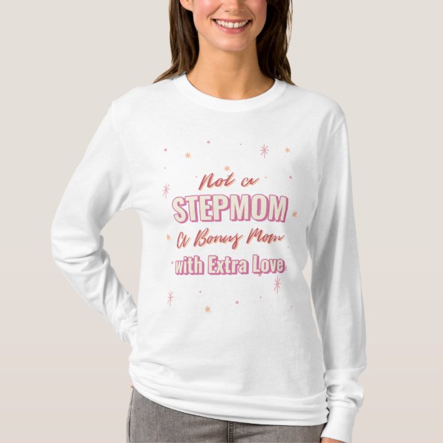 Stepmamma Mors dag Gift - Bonus Mamma T Shirt (Framsida)