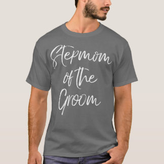 Stepmor från Groom Family Cute Bröllop PartyT-Sh T Shirt