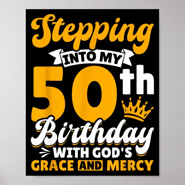 Stepng Into My 50th Birthday With Gods Grace And M Poster (Framsidan)