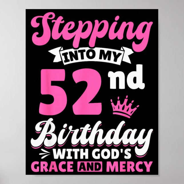 Stepng Into My 52nd Birthday With Gods Grace And M Poster (Framsidan)
