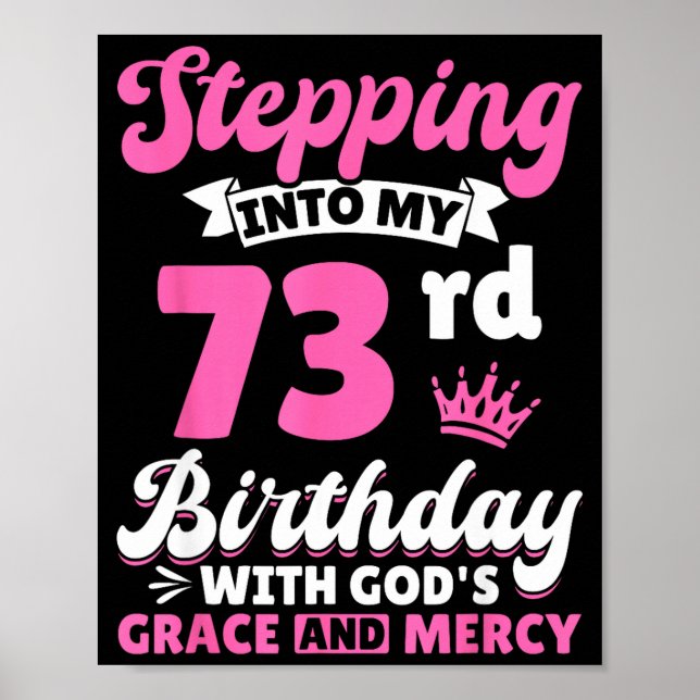 Stepng Into My 73rd Birthday With Gods Grace And M Poster (Framsidan)