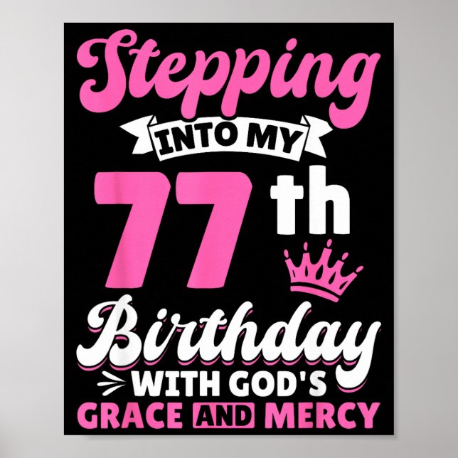 Stepng Into My 77th Birthday With Gods Grace And M Poster (Framsidan)