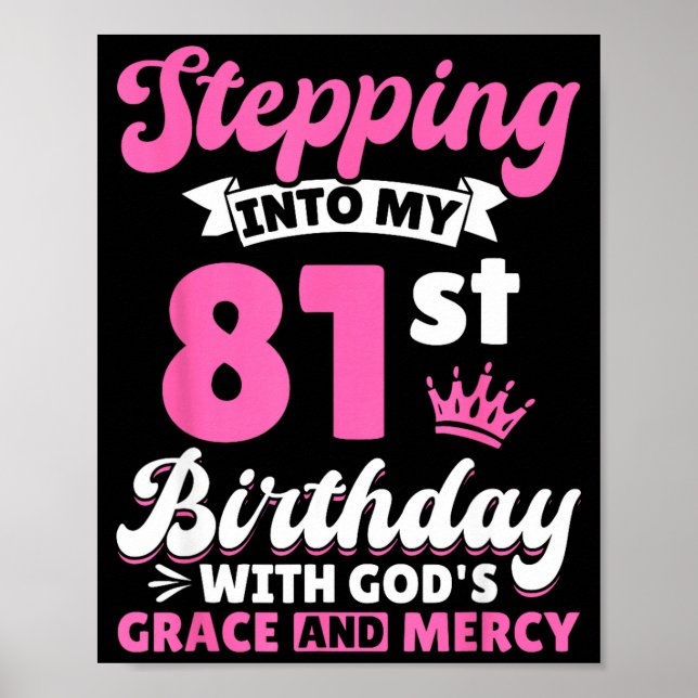 Stepng Into My 81st Birthday With Gods Grace And M Poster (Framsidan)