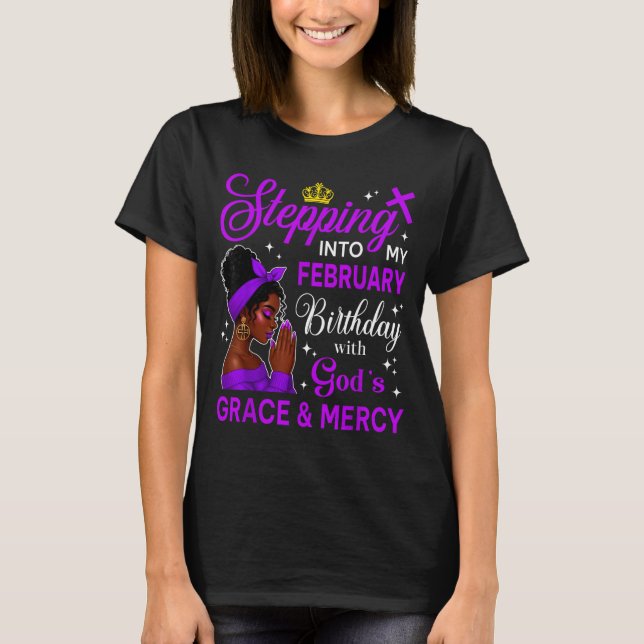 Stepng Into My February Birthday Black Afro Woman  T Shirt (Framsida)
