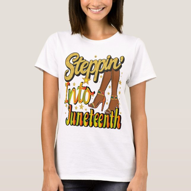 Steppin till Junetelfte Black History Shoes Womens T Shirt (Framsida)