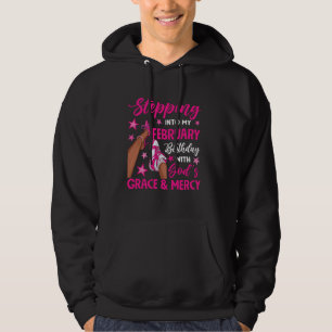 Stepping in to Februari Birthday Black Girl Shoes Hoodie