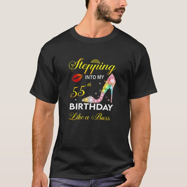 Stepping Into My 55Th Birthday Like A Boss Since 1 T Shirt (Framsida)