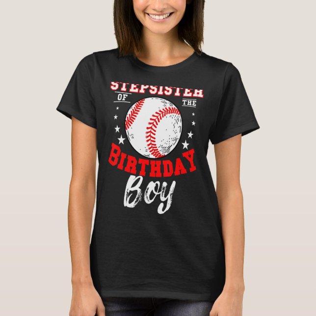 Stepsyster till födelsedagspojken Baseball Theme B T Shirt (Framsida)