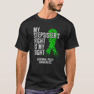 Stepsysters kamp mot mitt Cerebral Palsy Cp Warr T Shirt