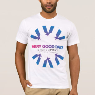 Stereopony för mycket bra dagar skjorta t-shirt