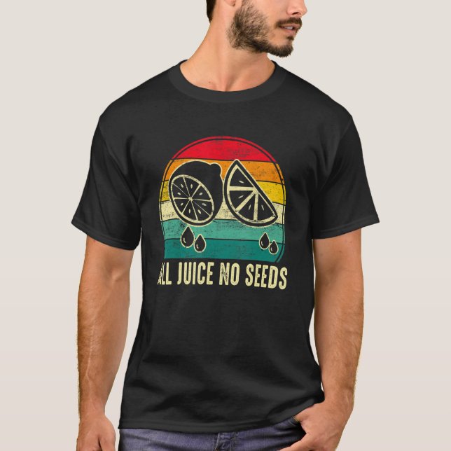 Sterilisation För Män 100 Allt Saft Ingen Frö T Shirt (Framsida)