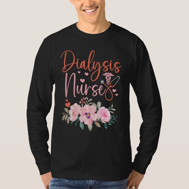 Stethoscope Floral Dialysis Nurse Appreciation T Shirt (Framsida)