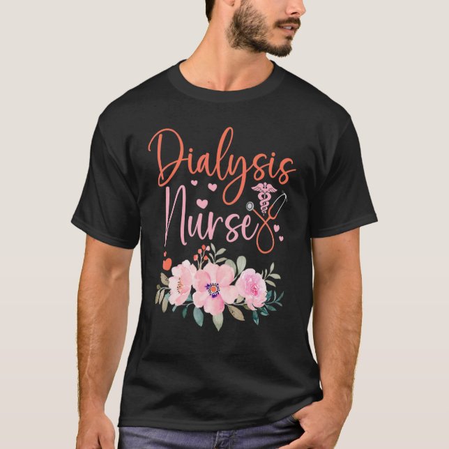 Stethoscope Floral Dialysis Nurse Appreciation T Shirt (Framsida)
