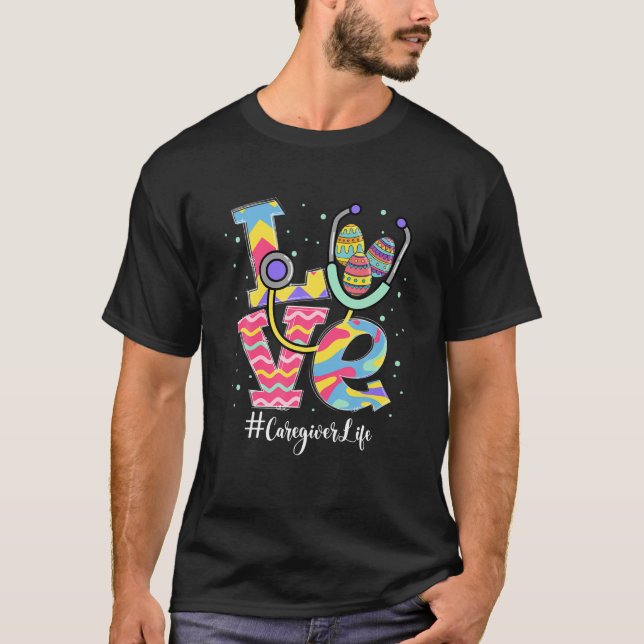Stethoscope Love Caregiver Life Funny Easter Eggs T Shirt (Framsida)