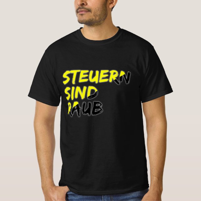 Steuern sind Raub T Shirt (Framsida)