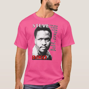 Steve Biko, det är bättre att dö för en idé T Shirt