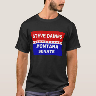 Steve Daines Montana Senate T Shirt