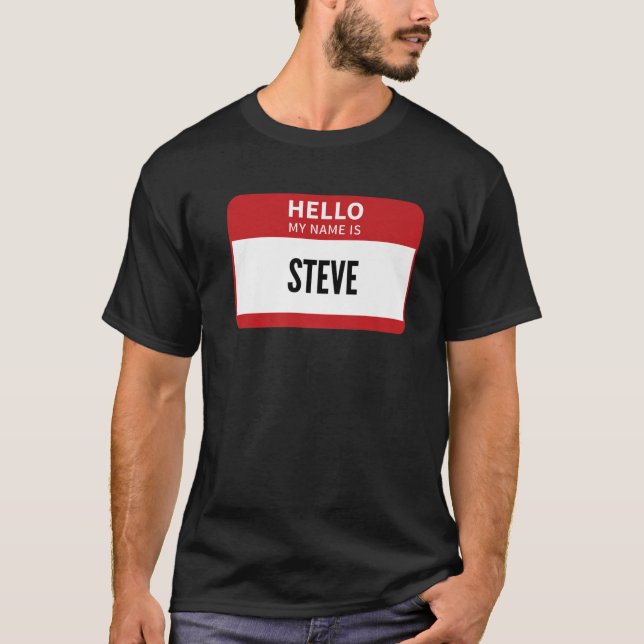 Steve Namn bricka, Hej min Namn är Steve T Shirt (Framsida)