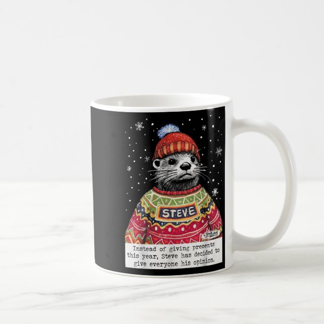 Steve Otter Instead Of Giving This Year  Kaffemugg (Höger)