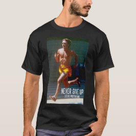 Steve Prefontaine Quote T Shirt