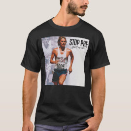 Steve Prefontaine Quote T Shirt