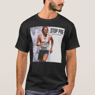 Steve Prefontaine Quote T Shirt